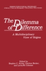 The Dilemma of Difference : A Multidisciplinary View of Stigma - eBook