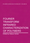 Fourier Transform Infrared Characterization of Polymers - eBook
