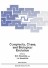 Complexity, Chaos, and Biological Evolution - Book