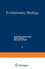 Evolutionary Biology : Volume 2 - Book