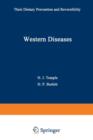 Western Diseases : Their Dietary Prevention and Reversibility - Book