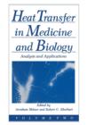 Heat Transfer in Medicine and Biology : Analysis and Applications. Volume 2 - Book