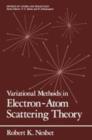 Variational Methods in Electron-Atom Scattering Theory - Book