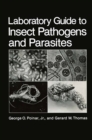 Laboratory Guide to Insect Pathogens and Parasites - eBook