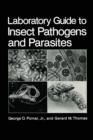 Laboratory Guide to Insect Pathogens and Parasites - Book