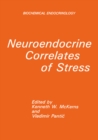 Neuroendocrine Correlates of Stress - eBook