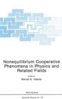 Nonequilibrium Cooperative Phenomena in Physics and Related Fields - Book