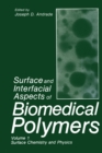 Surface and Interfacial Aspects of Biomedical Polymers : Volume 1 Surface Chemistry and Physics - eBook