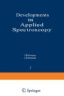 Developments in Applied Spectroscopy : Volume 2: Proceedings of the Thirteenth Annual Symposium on Spectroscopy, Held in Chicago, Illinois April 30-May 3, 1962 - Book