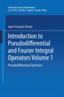 Introduction to Pseudodifferential and Fourier Integral Operators : Pseudodifferential Operators - Book