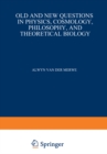 Old and New Questions in Physics, Cosmology, Philosophy, and Theoretical Biology : Essays in Honor of Wolfgang Yourgrau - eBook