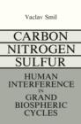 Carbon-Nitrogen-Sulfur : Human Interference in Grand Biospheric Cycles - Book