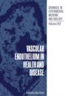 Vascular Endothelium in Health and Disease - Book