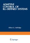 Adaptive Control of Ill-Defined Systems - Book