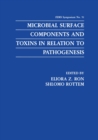 Microbial Surface Components and Toxins in Relation to Pathogenesis - eBook