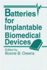 Batteries for Implantable Biomedical Devices - Book