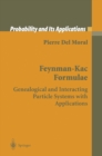 Feynman-Kac Formulae : Genealogical and Interacting Particle Systems with Applications - eBook