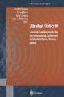Ultrafast Optics IV : Selected Contributions to the 4th International Conference on Ultrafast Optics, Vienna, Austria - Book