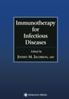 Immunotherapy for Infectious Diseases - Book