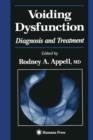 Voiding Dysfunction : Diagnosis and Treatment - Book