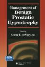 Management of Benign Prostatic Hypertrophy - Book