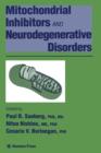 Mitochondrial Inhibitors and Neurodegenerative Disorders - Book