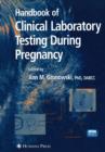 Handbook of Clinical Laboratory Testing During Pregnancy - Book