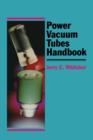 Power Vacuum Tubes Handbook - Book