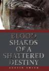 Blood Shards of a Shattered Destiny - Book