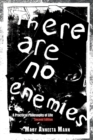 There Are No Enemies : A Practical Philosophy of Life - Book