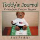 Teddy's Journal : Cruise to Japan, China, and Singapore - Book