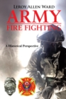 Army Fire Fighting : A Historical Perspective - eBook