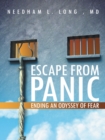 Escape from Panic : Ending an Odyssey of Fear - eBook