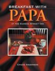 Breakfast with Papa : at the Eureka Street Inn - Book