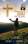 Mastering the Journey to Divine Healing - eBook