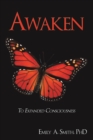 Awaken : To Expanded Consciousness - eBook