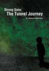 Strong Sons : The Tunnel Journey - Book