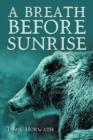 A Breath Before Sunrise - Book