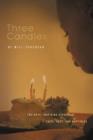 Three Candles : A Story of Hope, Inspiration, and Happiness - Book