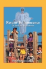 Return to Innocence : On Earth As It Is In Heaven - eBook