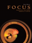 Focus : Arrogance and Greed, America'S Cancer - eBook