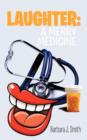 Laughter : A Merry Medicine - Book