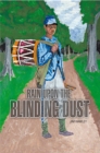 Rain Upon the Blinding Dust - eBook