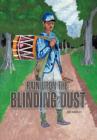 Rain Upon the Blinding Dust - Book