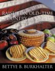Raised on Old-Time Country Cooking : A Companion to the Trilogy - Book