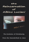 The Reincarnation of Albino Luciani : In Search of the Human Soul - Book