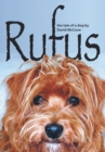 Rufus : The Tale of a Dog - eBook