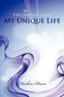 The Chronicles of My Unique Life - Book