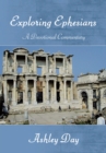 Exploring Ephesians  a Devotional Commentary - eBook