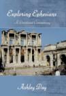 Exploring Ephesians a Devotional Commentary - Book